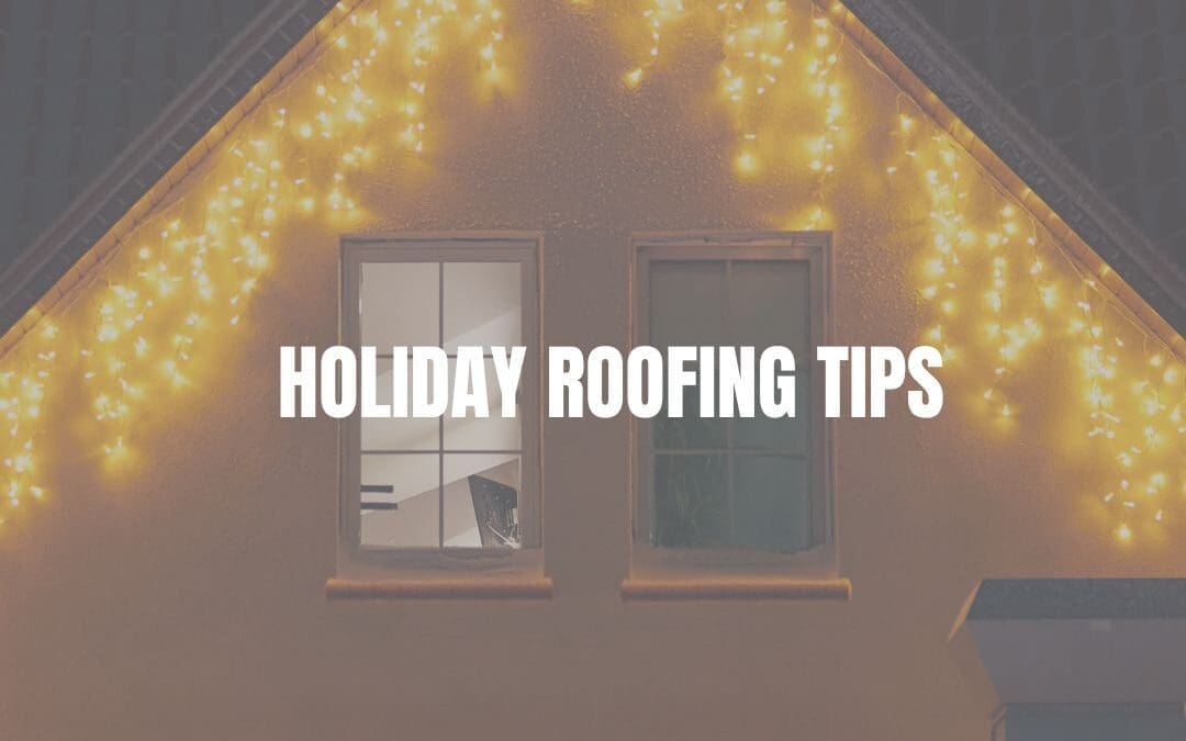 Ridgeline Roofing Holiday Roof Guide for Alabama and Tennessee Homeowners